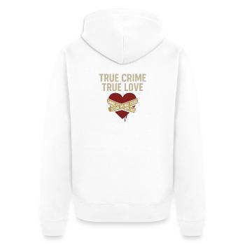 True Crime True Love – Perfektes Shirt für Krimi-F - Unisex Premium Bio Zip Hoodie - Weiß - Hinten - Thijin (182cm)