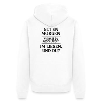 Guten Morgen Witzig - Unisex Premium Bio Zip Hoodie - Weiß - Hinten - Thijin (182cm)