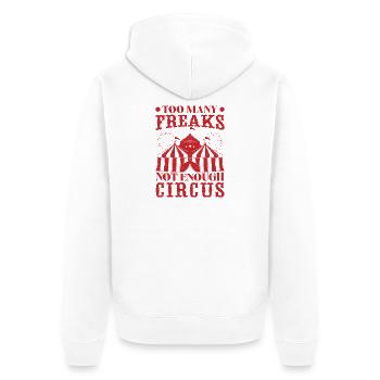 Beaucoup de freaks - Pas assez de cadeaux pour les artistes de cirque - Veste à capuche bio Premium Unisexe - blanc - Dos - Thijin (182cm)