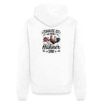 Home is where my chickens are more charming - Unisex Premium Organic Zip Hoodie - white - Back - Thijin (182cm)