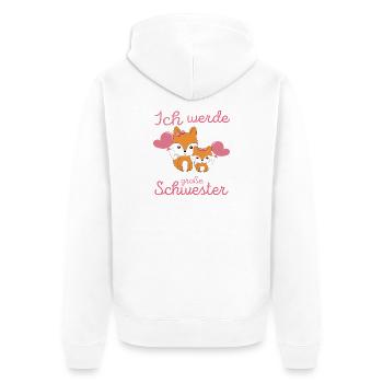 Bald Wieder Große Schwester 2026 Verkünden Füchse - Unisex Premium Bio Zip Hoodie - Weiß - Hinten - Thijin (182cm)