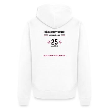 Hearing aid acoustician 25th anniversary 25th acoustician - Unisex Premium Organic Zip Hoodie - white - Back - Thijin (182cm)