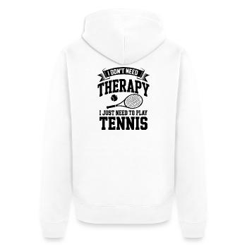 I dont need Therapy, I just need Tennis - Unisex Premium Organic Zip Hoodie - white - Back - Thijin (182cm)