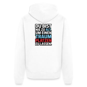 Never Too Old Dream Burst Design - Unisex Premium Organic Zip Hoodie - white - Back - Thijin (182cm)