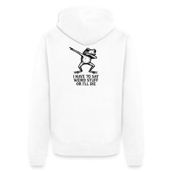 Frosch Spruch Meme Humor Lustig Geschenkidee - Unisex Premium Bio Zip Hoodie - Weiß - Hinten - Thijin (182cm)