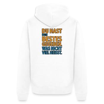 You did your best, which doesn't mean much - Unisex Premium Organic Zip Hoodie - white - Back - Thijin (182cm)