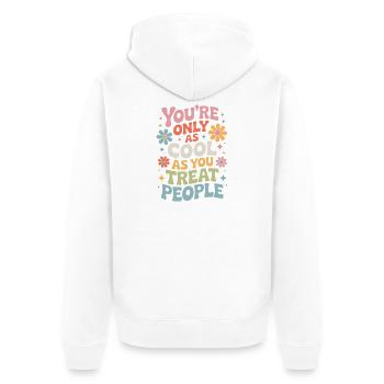 Saying Statement Respect Kindness Gift - Unisex Premium Organic Zip Hoodie - white - Back - Thijin (182cm)