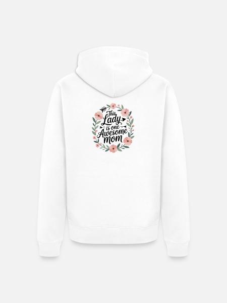 Denne damen er en fantastisk mamma, sier - Premium økologisk unisex-hettejakke - hvit