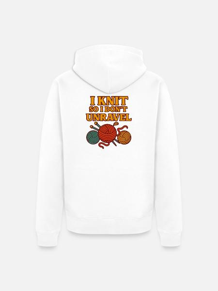 I Knit So I Don't Unravel - Unisex Premium Organic Zip Hoodie - white