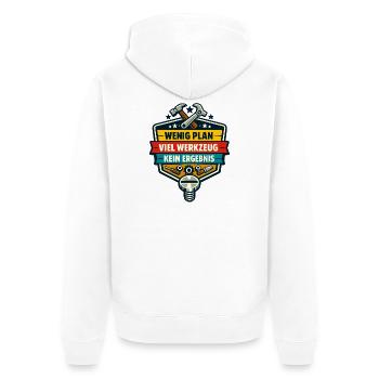 Wenig Plan Viel Werkzeug Kein Ergebnis - Unisex Premium Bio Zip Hoodie - Weiß - Hinten - Thijin (182cm)