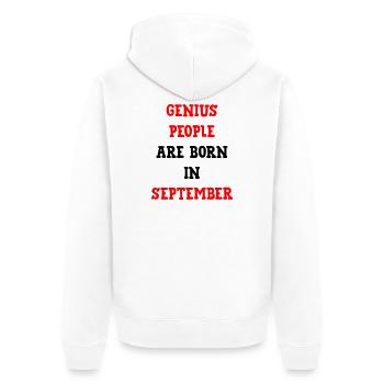 Baby gift The geniuses are born in September - Unisex Premium Organic Zip Hoodie - white - Back - Thijin (182cm)