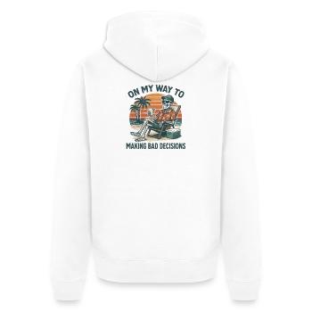 Holiday Humor On My Way To Making Bad Decisions - Unisex Premium Organic Zip Hoodie - white - Back - Thijin (182cm)