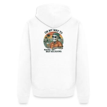 Holiday Humor On My Way To Making Bad Decisions - Unisex Premium Organic Zip Hoodie - white - Back - Thijin (182cm)