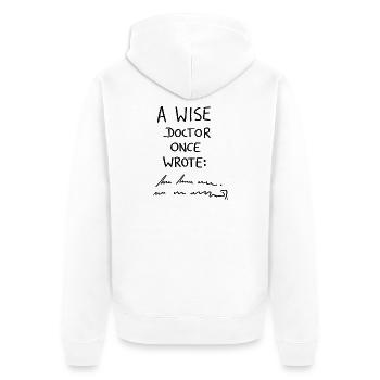 A wise doctor once wrote - Unisex Premium Organic Zip Hoodie - white - Back - Thijin (182cm)