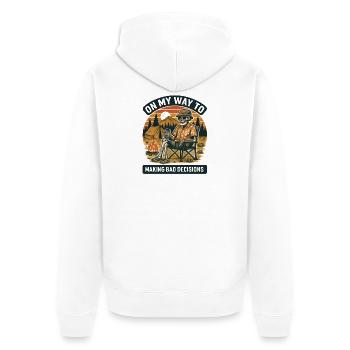 Camping Humor On My Way To Making Bad Decisions - Unisex Premium Organic Zip Hoodie - white - Back - Thijin (182cm)