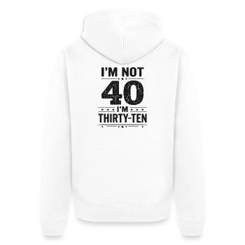 Ich Bin Nicht 40, Ich Habe 30. Geburtstag - Unisex Premium Bio Zip Hoodie - Weiß - Hinten - Thijin (182cm)