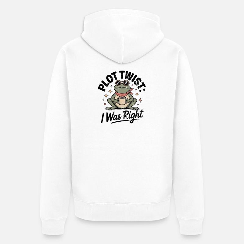 Plot Twist Frog: Ich hatte recht - Unisex Premium Bio Zip Hoodie - Weiß