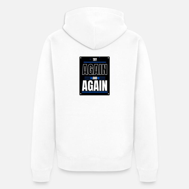 Versuchen Sie es nochmal - Unisex Premium Bio Zip Hoodie - Weiß