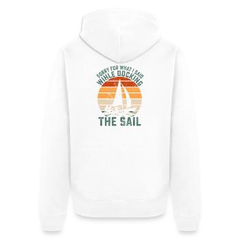 Désolé pour ce que j’ai dit : Wihle amarre le Capitan de la voile - Veste à capuche bio Premium Unisexe - blanc - Dos - Thijin (182cm)