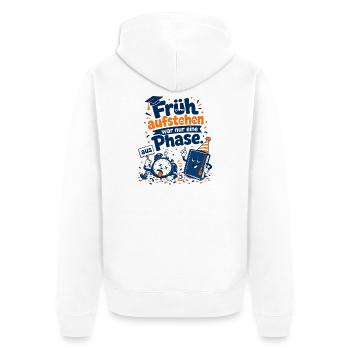Früh aufstehen war nur eine Phase. - Unisex Premium Bio Zip Hoodie - Weiß - Hinten - Thijin (182cm)