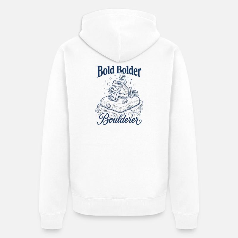 Bouldering Bold Bolder Boulderer - Veste à capuche bio Premium Unisexe - blanc