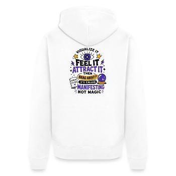 Feel It Attract It Manifesting - Unisex Premium Organic Zip Hoodie - white - Back - Thijin (182cm)