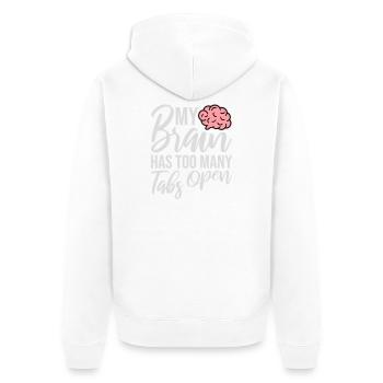 My Brain Has Too Many Tabs Open Lustig Grübeln - Unisex Premium Organic Zip Hoodie - white - Back - Thijin (182cm)