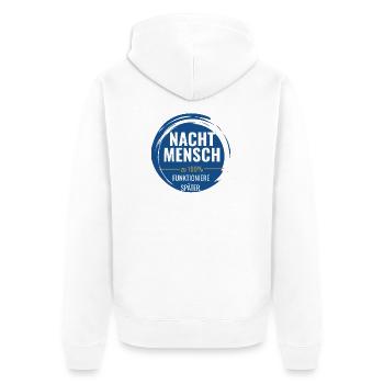 Nachtmensch – Zu 100% funktioniere später - Unisex Premium Bio Zip Hoodie - Weiß - Hinten - Thijin (182cm)