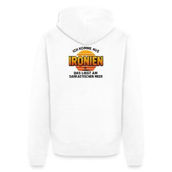 Ich Komme Aus Ironien Humor Lustiger Spruch Witzig - Unisex Premium Bio Zip Hoodie - Weiß - Hinten - Thijin (182cm)