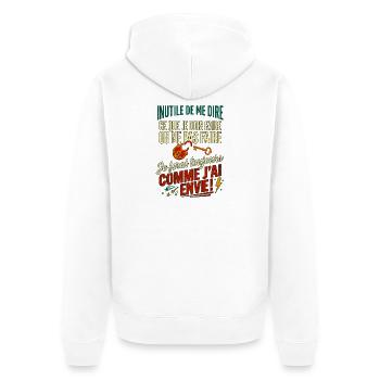 Je ferai comme j'ai envie citation drôle vintage - Veste à capuche bio Premium Unisexe - blanc - Dos - Thijin (182cm)