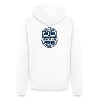 Warum fragen mich die Leute, ob ich eine Hand brau - Unisex Premium Bio Zip Hoodie - Weiß - Hinten - Thijin (182cm)