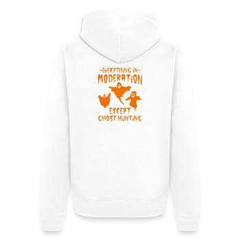Everything In Moderation Except Ghost Hunting - Ha - Unisex Premium Bio Zip Hoodie - Weiß - Hinten - Thijin (182cm)