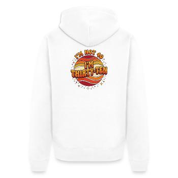 I'm not 40 Im 30 Ten Birthday - Unisex Premium Bio Zip Hoodie - Weiß - Hinten - Thijin (182cm)