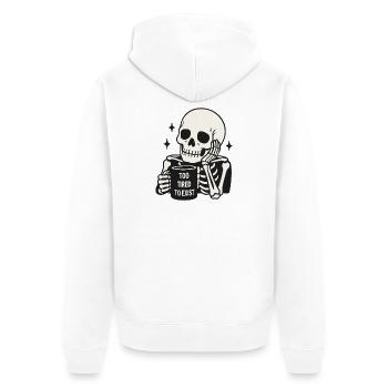 Too Tired To Exist Skeleton Coffee Mug - Unisex Premium Organic Zip Hoodie - white - Back - Thijin (182cm)