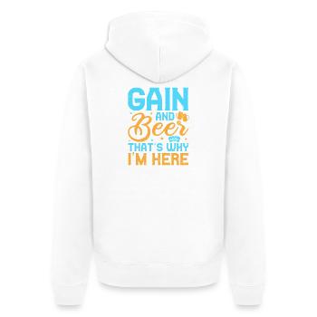 Gambling Fan Gain & Beer That's Why I'm Here - Unisex Premium Organic Zip Hoodie - white - Back - Thijin (182cm)