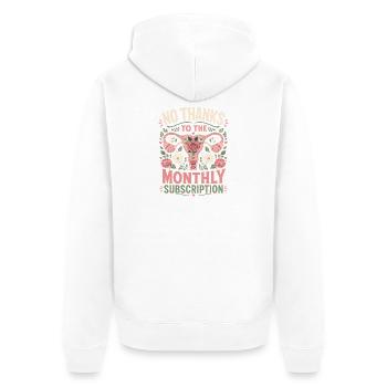  Kein Dank An Das Monatliche Abonnement Lustige - Unisex Premium Bio Zip Hoodie - Weiß - Hinten - Thijin (182cm)