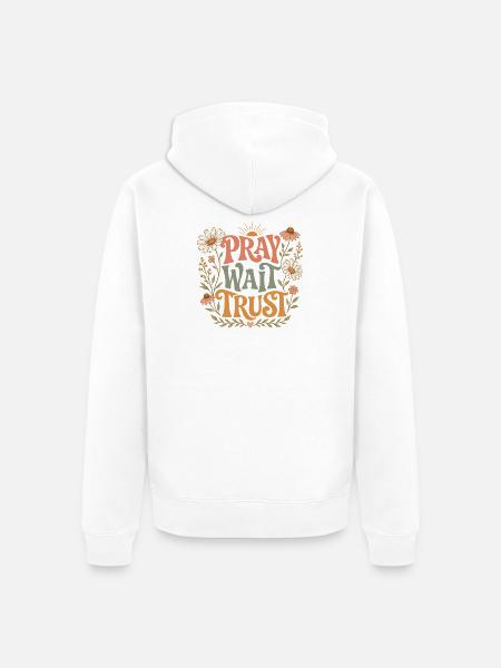 Pray Wait Trust - Unisex Premium Bio Zip Hoodie - Weiß