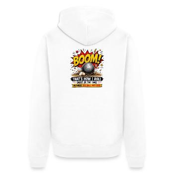  Boom Thats How I Roll Petanque 10 Prozent Skill - Unisex Premium Bio Zip Hoodie - Weiß - Hinten - Thijin (182cm)