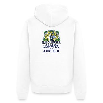 Munich Bavaria Life Is Too Short Drink Bad - Unisex Premium Bio Zip Hoodie - Weiß - Hinten - Thijin (182cm)