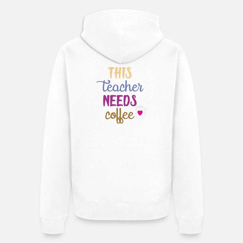 Ce professeur a besoin de café - Veste à capuche bio Premium Unisexe - blanc