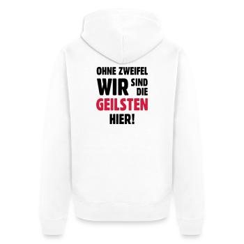 geil Geilsten Party witzig Bier lustig T-Shirt - Unisex Premium Bio Zip Hoodie - Weiß - Hinten - Thijin (182cm)