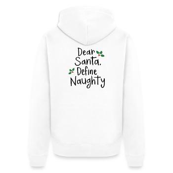 Dear Santa Define Naughty Christmas Design - Unisex Premium Organic Zip Hoodie - white - Back - Thijin (182cm)