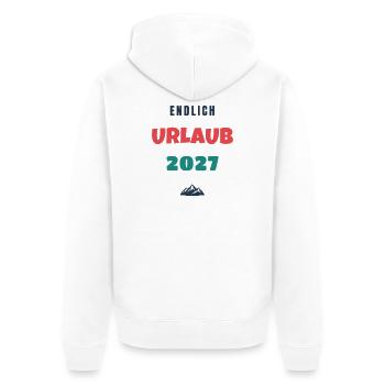 Endlich Urlaub 2027 Spruch Reise Geschenk - Unisex Premium Bio Zip Hoodie - Weiß - Hinten - Thijin (182cm)