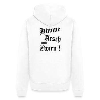 Bayerischer Spruch Shirt - Himme Arsch und Zwirn - Unisex Premium Bio Zip Hoodie - Weiß - Hinten - Thijin (182cm)