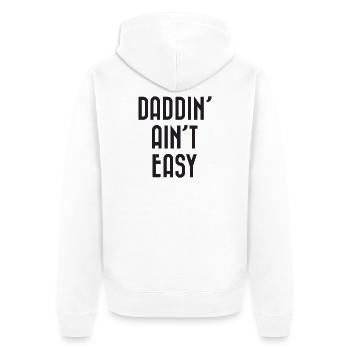 Papa n’est pas facile - Veste à capuche bio Premium Unisexe - blanc - Dos - Thijin (182cm)