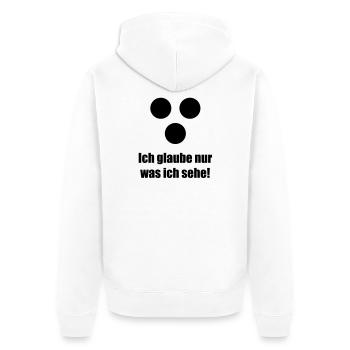 Ich glaube nur was ich sehe - Unisex Premium Bio Zip Hoodie - Weiß - Hinten - Thijin (182cm)