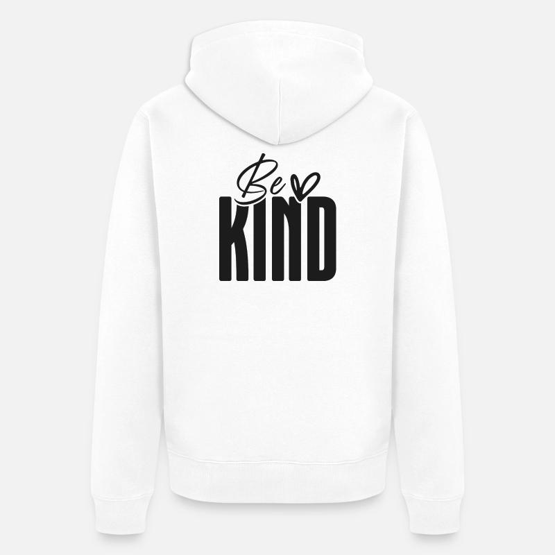 Be Kind Bold Script Overlay - Unisex Premium Bio Zip Hoodie - Weiß