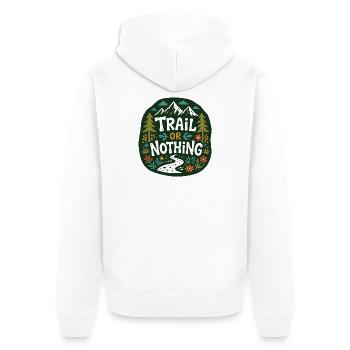 Trail or Nothing Berglauf-Design - Unisex Premium Bio Zip Hoodie - Weiß - Hinten - Thijin (182cm)