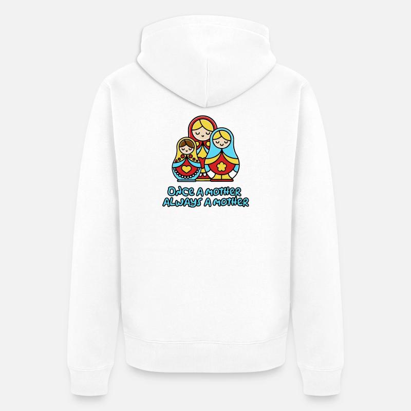 Einmal Mutter, immer Mutter - Unisex Premium Bio Zip Hoodie - Weiß