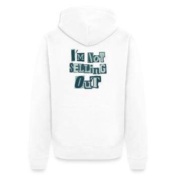 I'm not selling out (green) - Unisex Premium Organic Zip Hoodie - white - Back - Thijin (182cm)